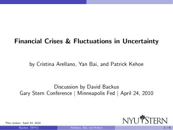 Financial Crises &amp; Fluctuations in Uncertainty  by Cristina Arellano, Yan Bai, and Patrick