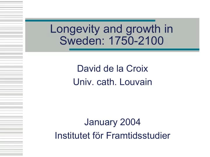 longevity and growth in sweden 1750 2100
