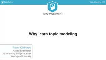 Why learn topic modeling  Pavel Oleinikov  Associate Director  Quantitative Analysis Center