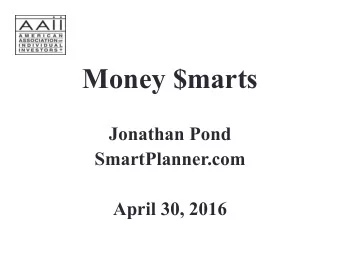 Money $marts  Jonathan Pond  SmartPlanner.com  April 30, 2016  Four legal ways to create wealth  1.