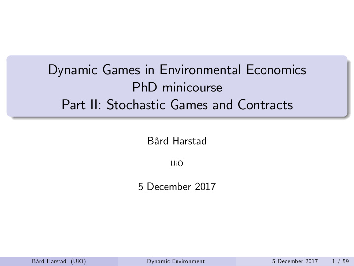 dynamic games in environmental economics phd minicourse