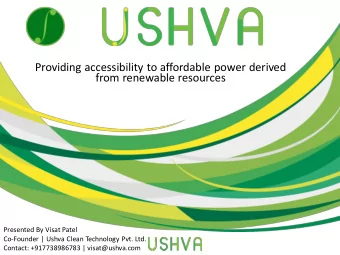 Providing accessibility to affordable power derived  from renewable resources  Presented By Visat