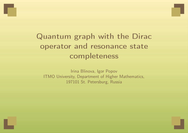 quantum graph with the dirac operator and resonance state