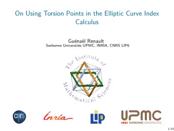 On Using Torsion Points in the Elliptic Curve Index  Calculus  Gu  ena  el Renault  Sorbonne