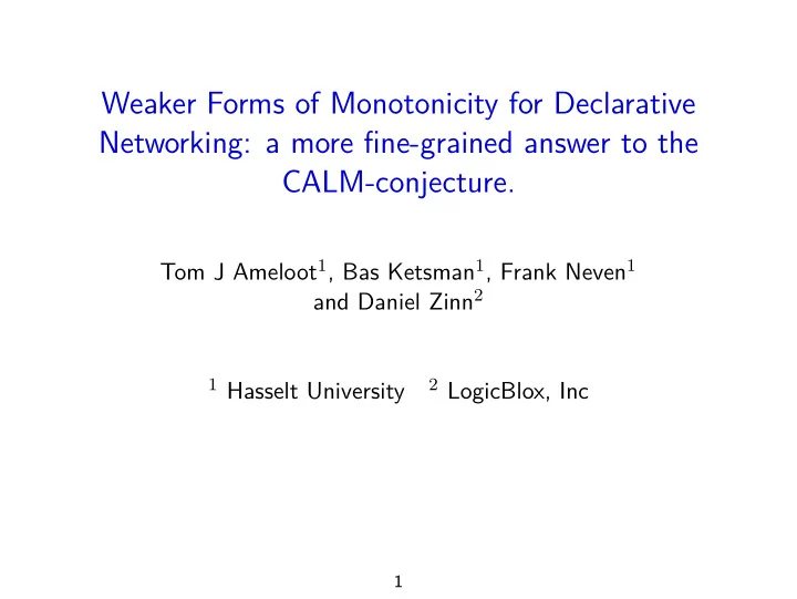 weaker forms of monotonicity for declarative networking a