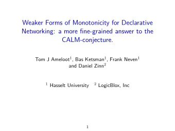 Weaker Forms of Monotonicity for Declarative  Networking: a more fine-grained answer to the