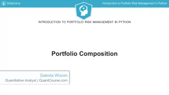 Portfolio Composition  Dakota Wixom  Quantitative Analyst | QuantCourse.com  DataCamp  Introduction