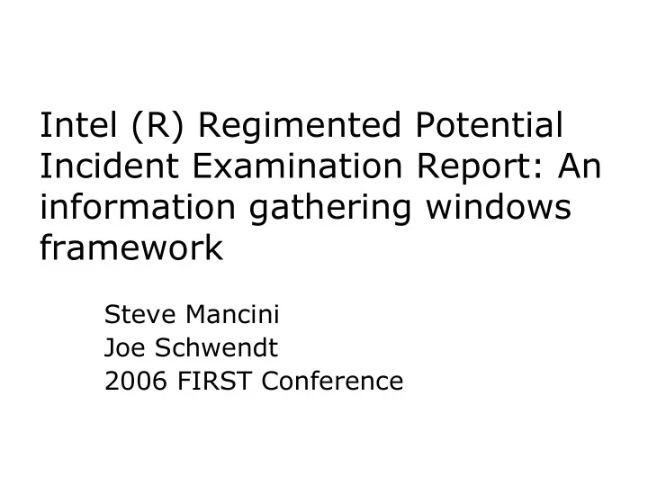 intel r regimented potential incident examination report