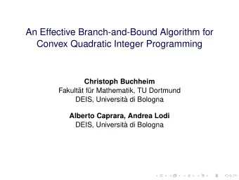 An Effective Branch-and-Bound Algorithm for  Convex Quadratic Integer Programming  Christoph