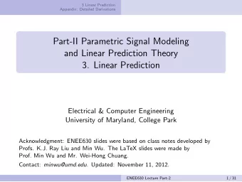 Part-II Parametric Signal Modeling  and Linear Prediction Theory  3. Linear Prediction  Electrical