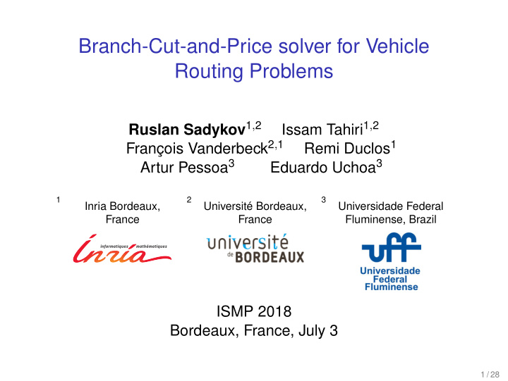 branch cut and price solver for vehicle routing problems