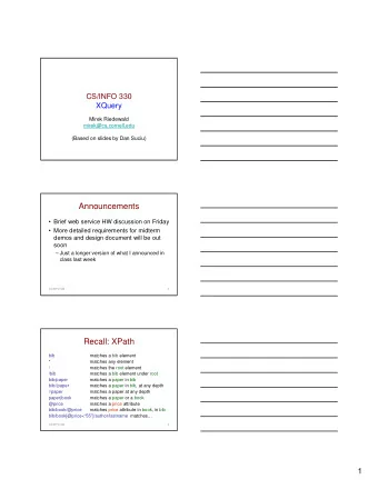 Announcements   Brief web service HW discussion on Friday   More detailed requirements for