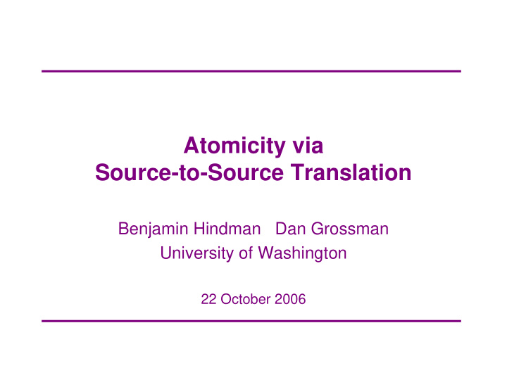 atomicity via source to source translation