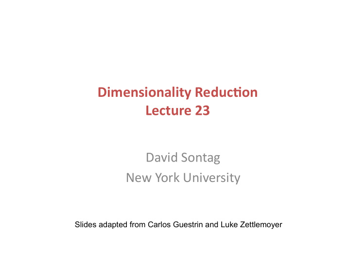 dimensionality reduc1on lecture 23