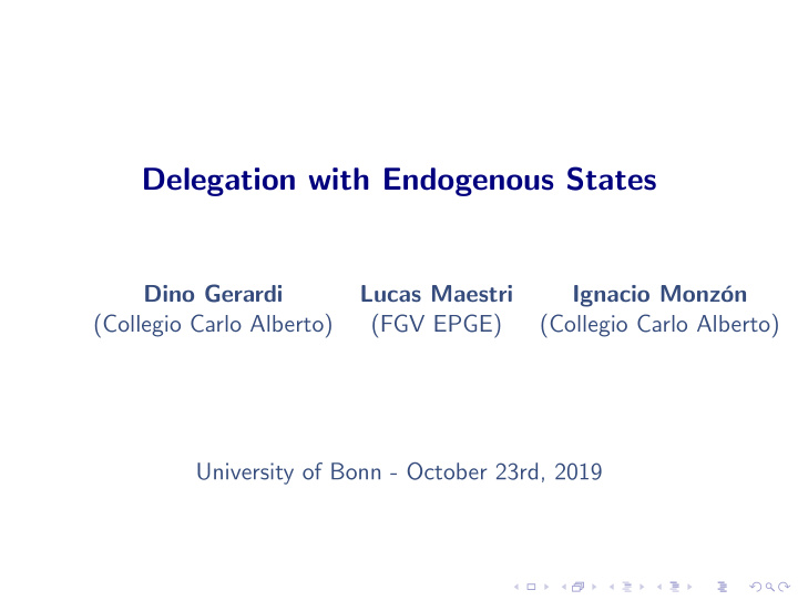 delegation with endogenous states