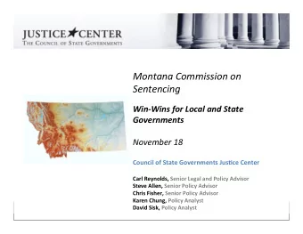Montana  Commission  on    Sentencing      Win-Wins  for  Local  and