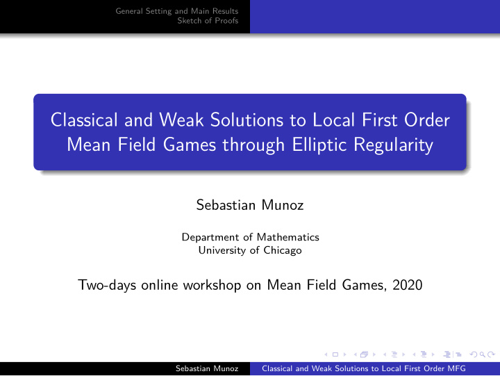classical and weak solutions to local first order mean