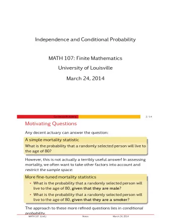 Independence and Conditional Probability  MATH 107: Finite Mathematics  University of Louisville