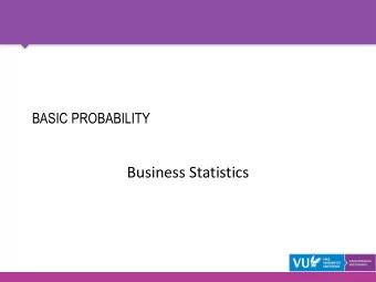 Business Statistics  CONTENTS  Data as a random sample  Probability theory  Be careful with