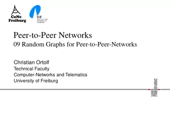 Peer-to-Peer Networks  09 Random Graphs for Peer-to-Peer-Networks  Christian Ortolf  Technical