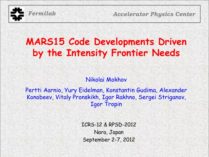 by the intensity frontier needs