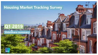 Q1 2019  SlideShare summary  1  18-017787-01  |  Housing market confidence tracker | Internal Use