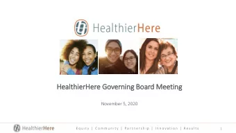 HealthierHere G  Governing Boa  oard M  Meeting  November 5, 2020  1  2  This Meeting is Being