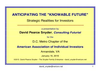 david_snyder@verizon.net  1  david_snyder@verizon.net  2  david_snyder@verizon.net  3 C ERTAINTIES