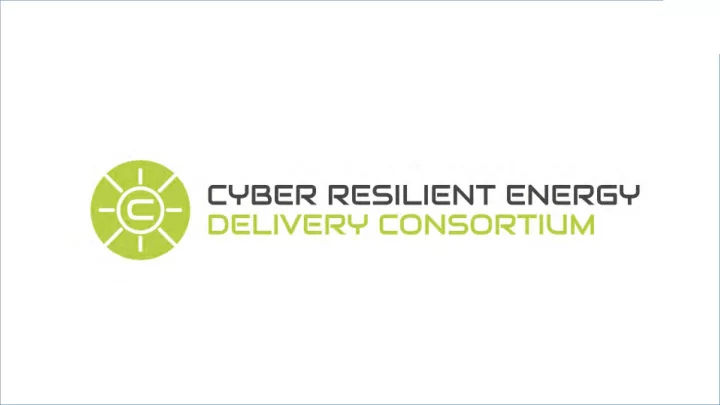 cyber resilient energy delivery consortium credc in a