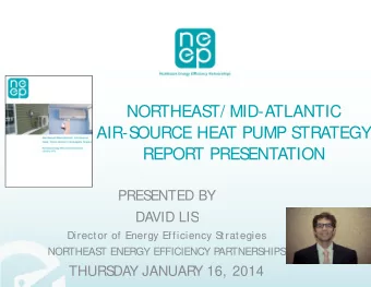 NORTHEAS  NORTHEAS  T/ MID ATLANTIC  T/ MID-ATLANTIC  AIR-S  OURCE HEAT PUMP S  TRATEGY  REPORT