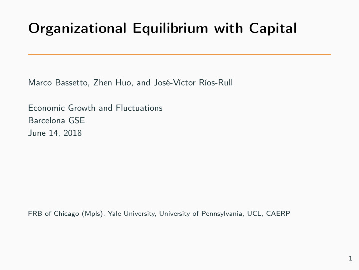 organizational equilibrium with capital