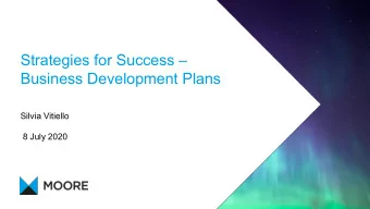 Strategies for Success   Business Development Plans  Silvia Vitiello  8 July 2020  Todays