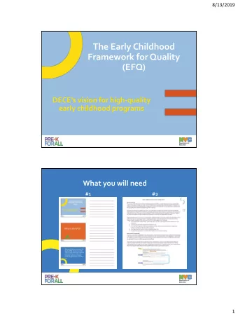 The Early Childhood  Framework  for Quality  (EFQ) DECEs vision for high -quality  early