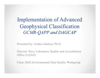 Presented by: Jordan Adelson, Ph.D.  Director, Navy Laboratory Quality and Accreditation  Office