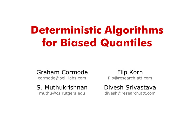 deterministic algorithms for biased quantiles
