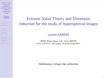Extreme Value Theory and Dimension  GARDES  Inference on  reduction for the study of hyperspectral