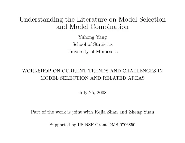 understanding the literature on model selection and model
