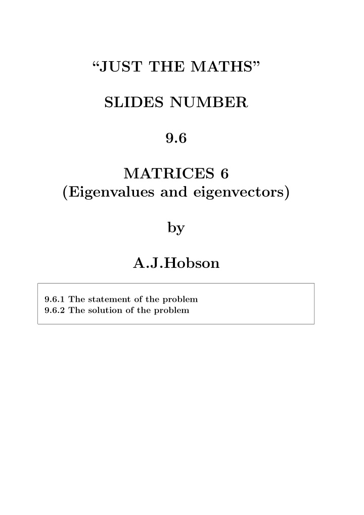 just the maths slides number 9 6 matrices 6 eigenvalues