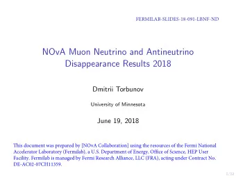 NOvA Muon Neutrino and Antineutrino  Disappearance Results 2018  Dmitrii Torbunov  University of