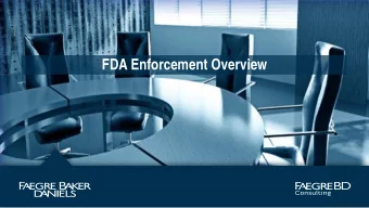 FDA Enforcement Overview  Agency Overview  FDA regulates &gt; 20 of every $1 spent by U.S.
