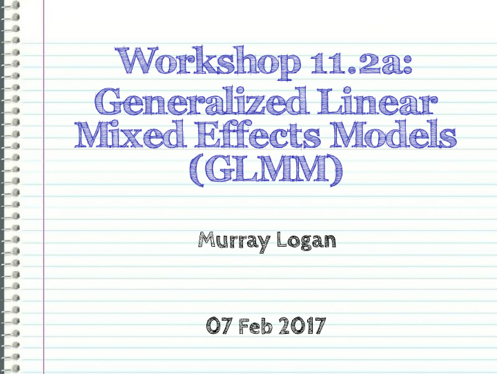 workshop 11 2a generalized linear mixed effects models