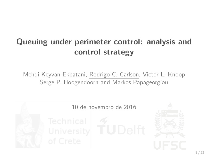 queuing under perimeter control analysis and control