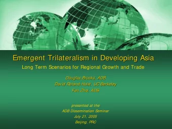 Emergent Trilateralism in Developing Asia  Emergent Trilateralism in Developing Asia  Long Term