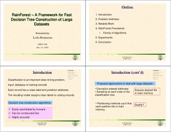 Outline  Outline  RainForest    A Framework for Fast  A Framework for Fast  RainForest  1.