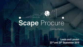 Leeds and London 23 rd and 25 th September 2019  Krish Raichura  Category Lead - Consultancy  John