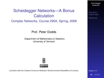 Scheidegger NetworksA Bonus  First return  random walk  Calculation  References  Complex