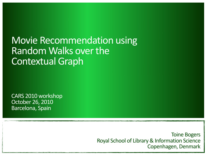 movie recommendation using random walks over the