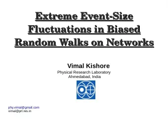 Extreme Event-Size  Extreme Event-Size  Fluctuations in Biased  Fluctuations in Biased  Random
