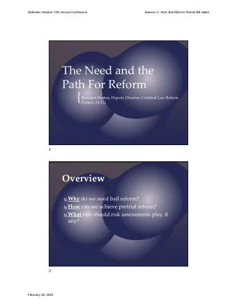 { Brandon Buskey, Deputy Director, Criminal Law Reform Project, ACLU  1  Overview  Why do we