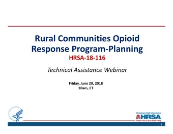 Rural Communities Opioid Response Program  Planning HRSA  18  116 Technical Assistance